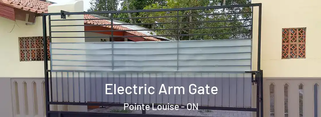  Electric Arm Gate Pointe Louise - ON