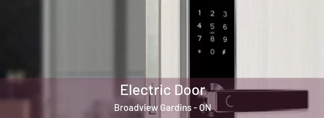  Electric Door Broadview Gardins - ON