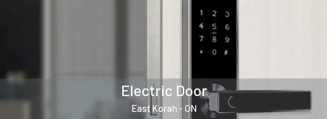  Electric Door East Korah - ON
