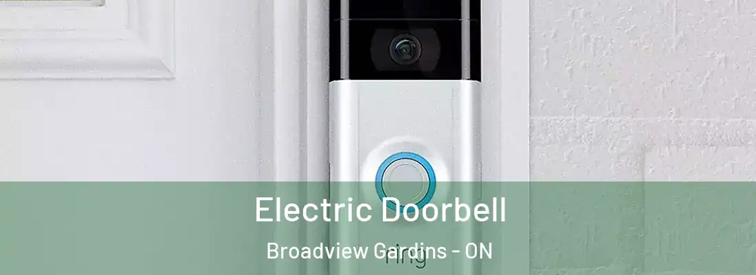  Electric Doorbell Broadview Gardins - ON