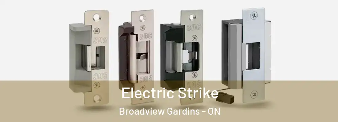 Electric Strike Broadview Gardins - ON