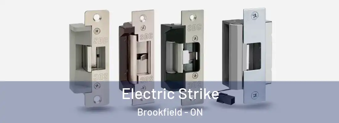  Electric Strike Brookfield - ON