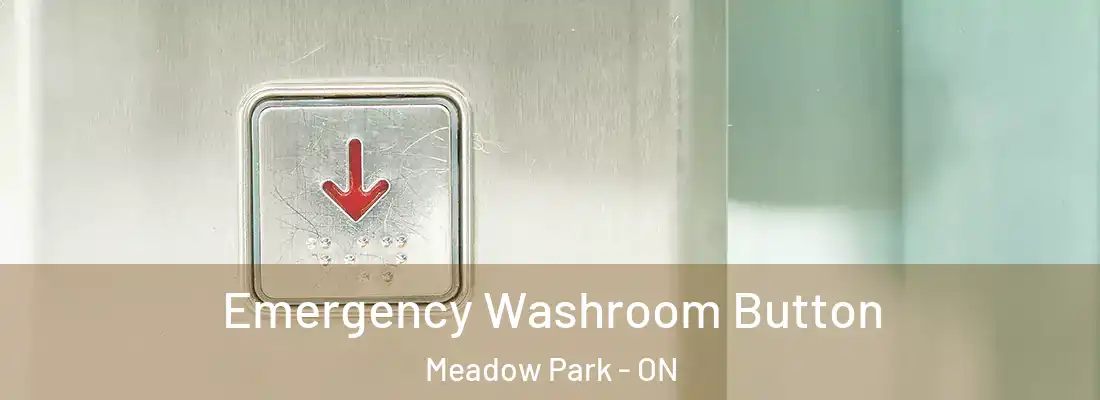  Emergency Washroom Button Meadow Park - ON