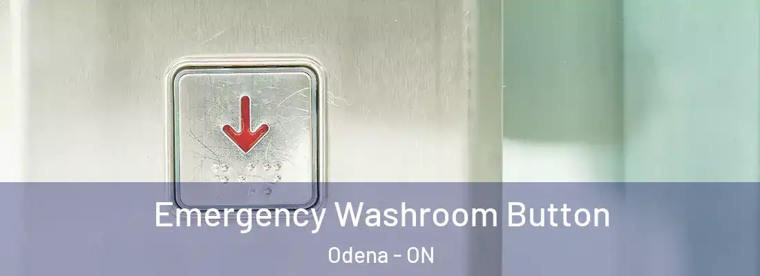  Emergency Washroom Button Odena - ON