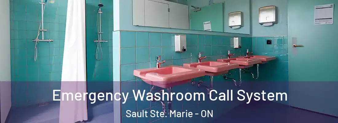  Emergency Washroom Call System Sault Ste. Marie - ON
