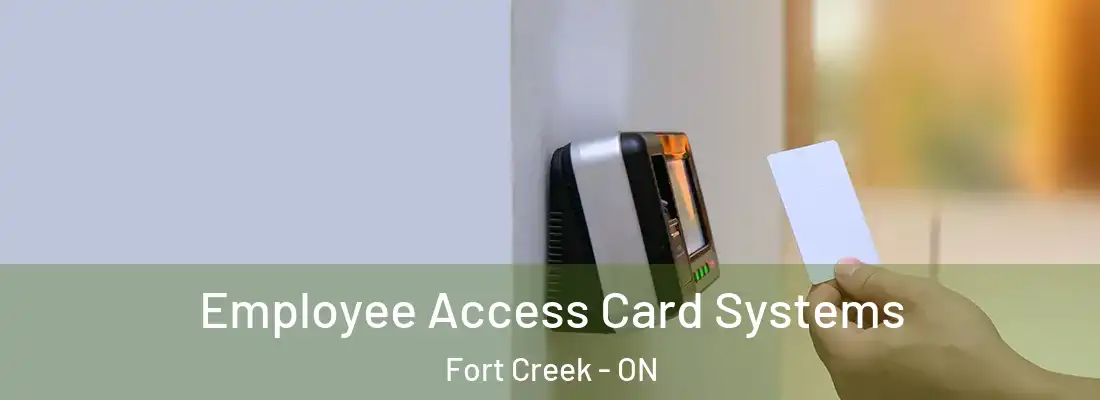  Employee Access Card Systems Fort Creek - ON