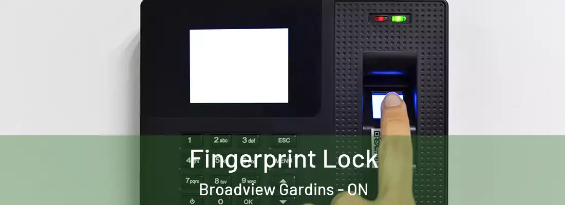  Fingerprint Lock Broadview Gardins - ON
