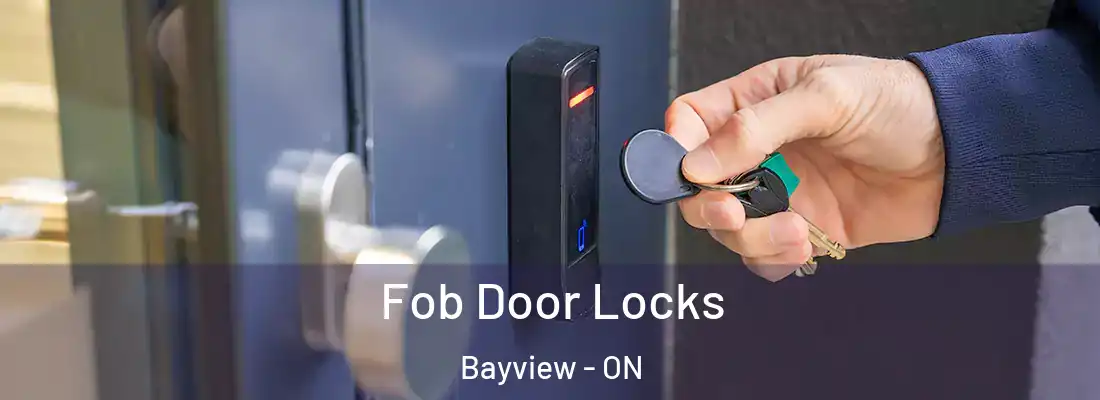  Fob Door Locks Bayview - ON