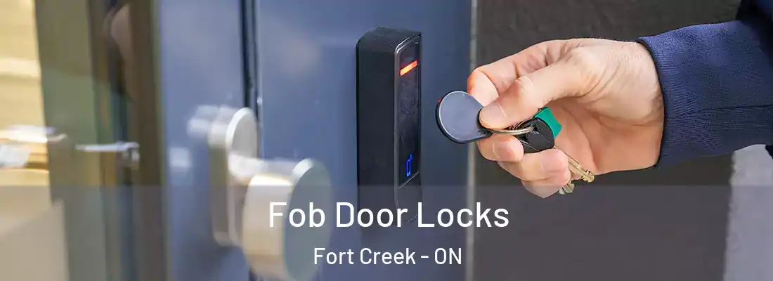  Fob Door Locks Fort Creek - ON