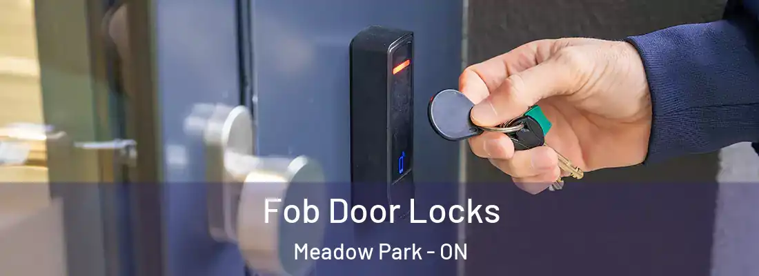  Fob Door Locks Meadow Park - ON