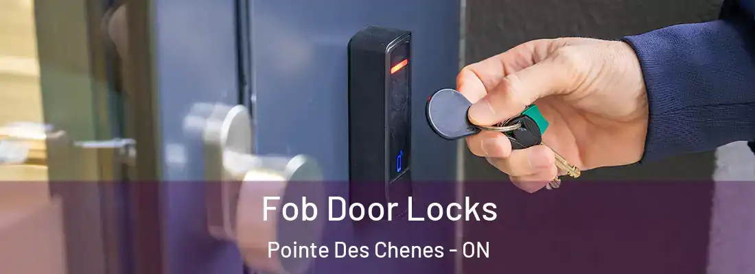  Fob Door Locks Pointe Des Chenes - ON