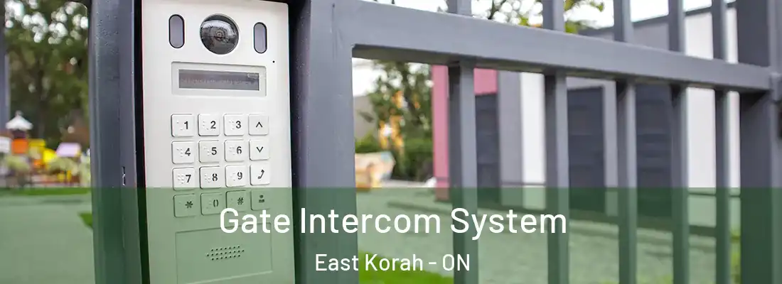  Gate Intercom System East Korah - ON