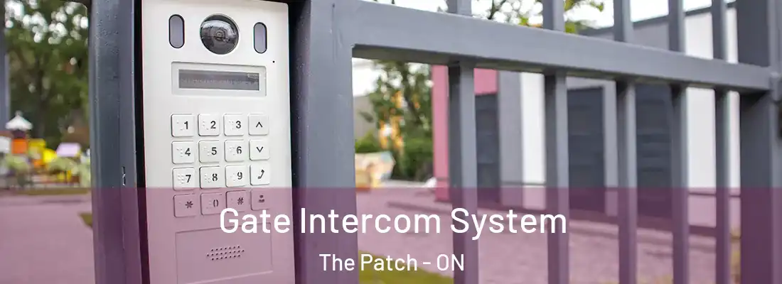  Gate Intercom System The Patch - ON