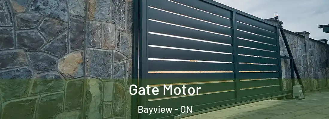  Gate Motor Bayview - ON