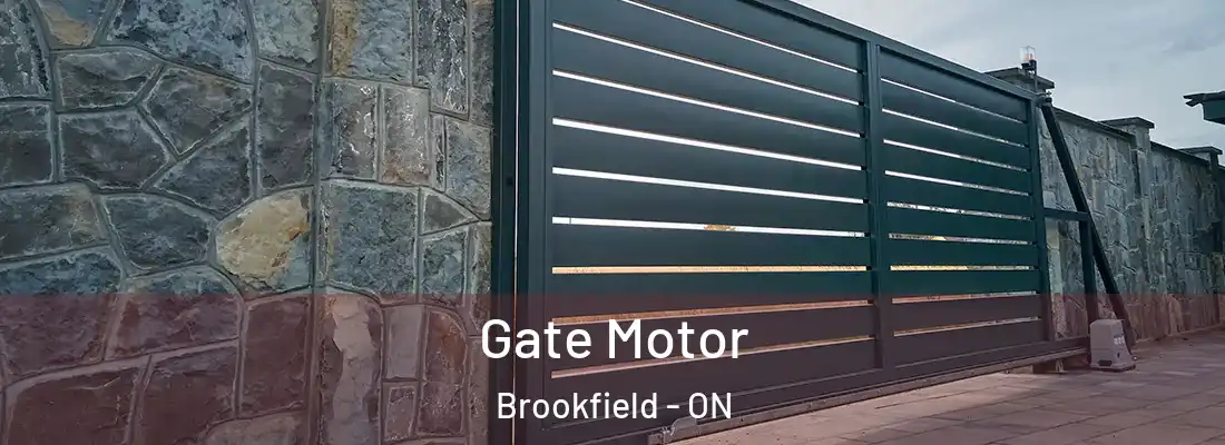  Gate Motor Brookfield - ON
