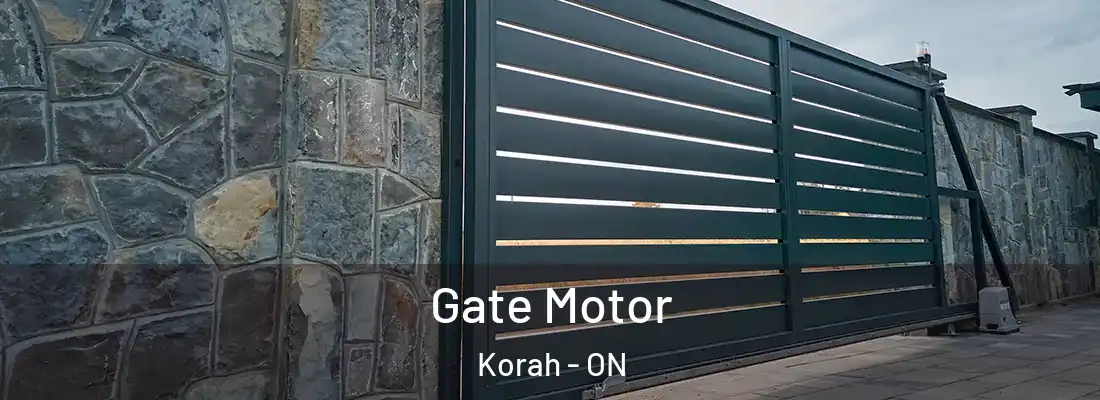  Gate Motor Korah - ON