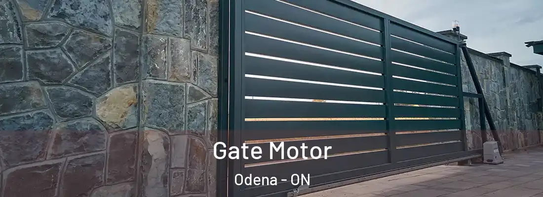  Gate Motor Odena - ON