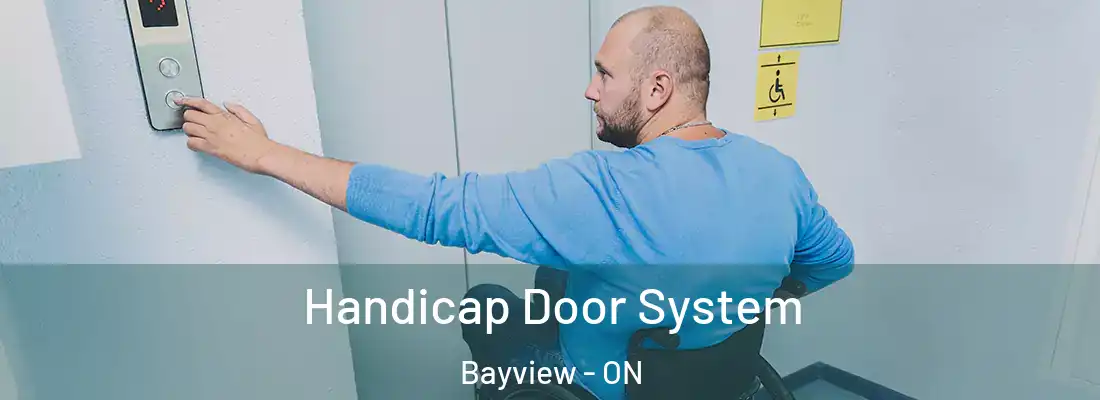  Handicap Door System Bayview - ON