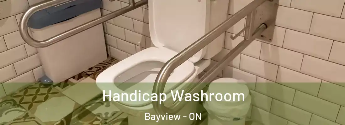  Handicap Washroom Bayview - ON