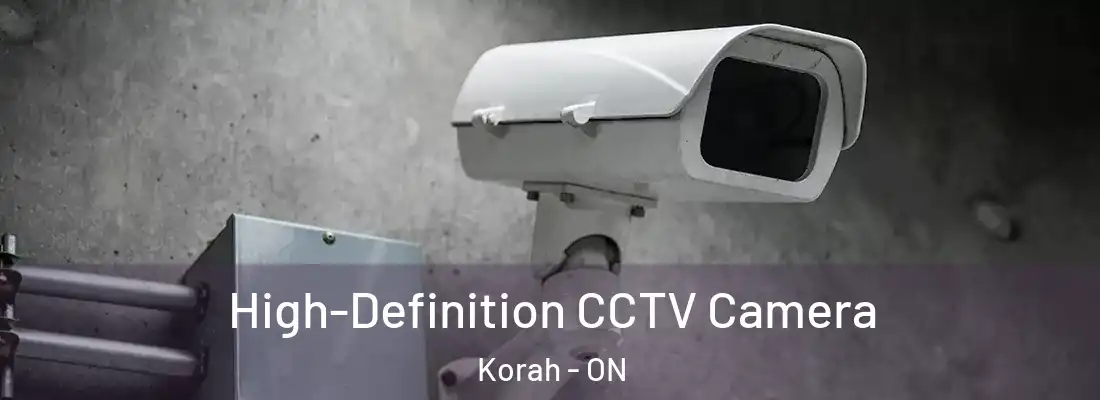  High-Definition CCTV Camera Korah - ON