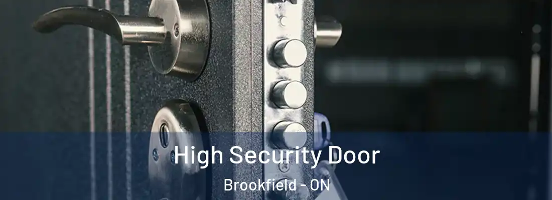  High Security Door Brookfield - ON
