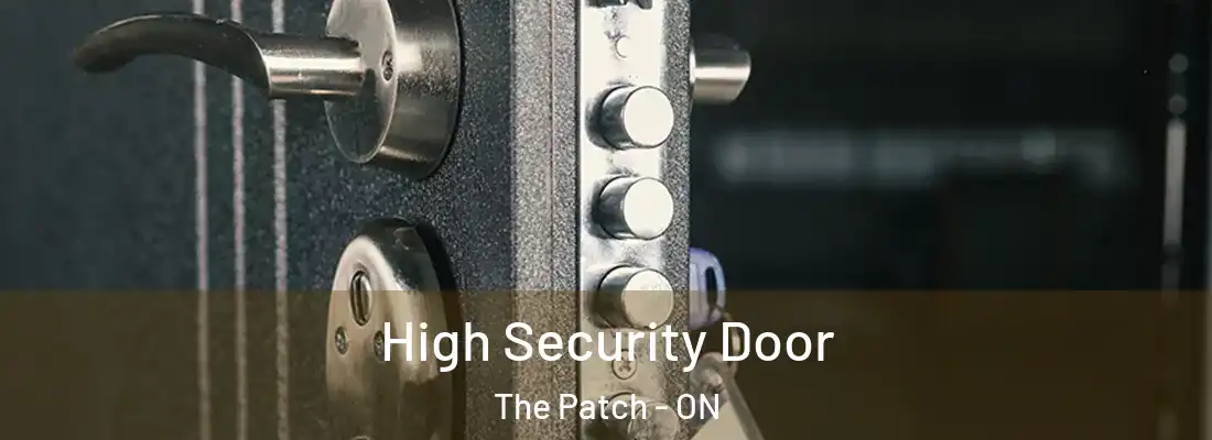  High Security Door The Patch - ON