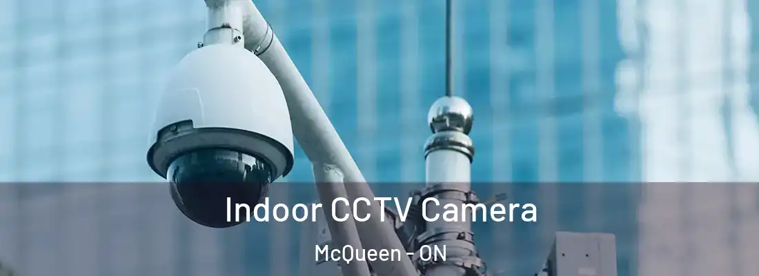  Indoor CCTV Camera McQueen - ON