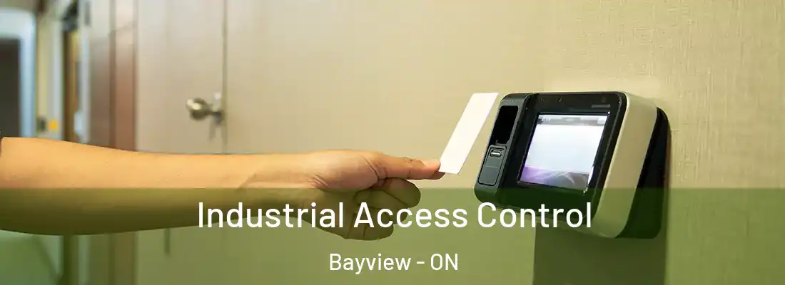  Industrial Access Control Bayview - ON