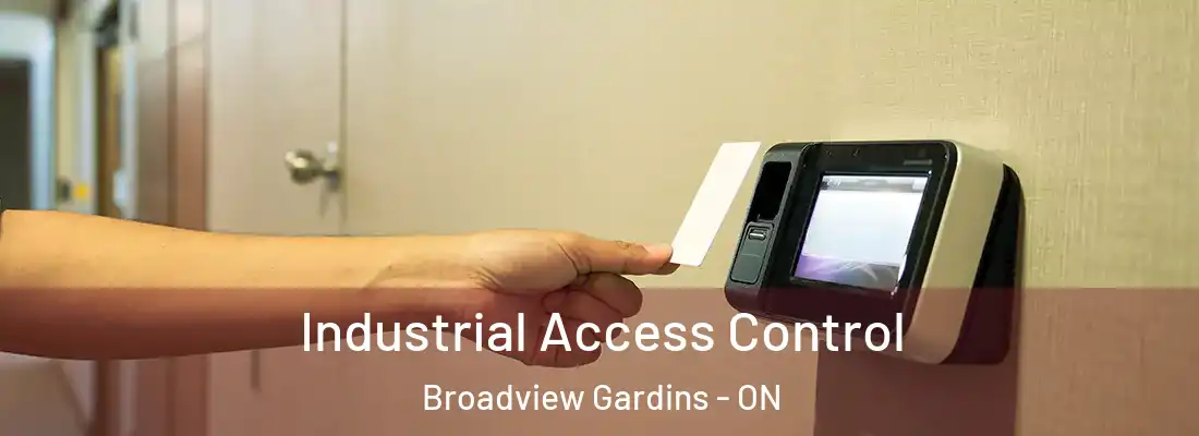  Industrial Access Control Broadview Gardins - ON