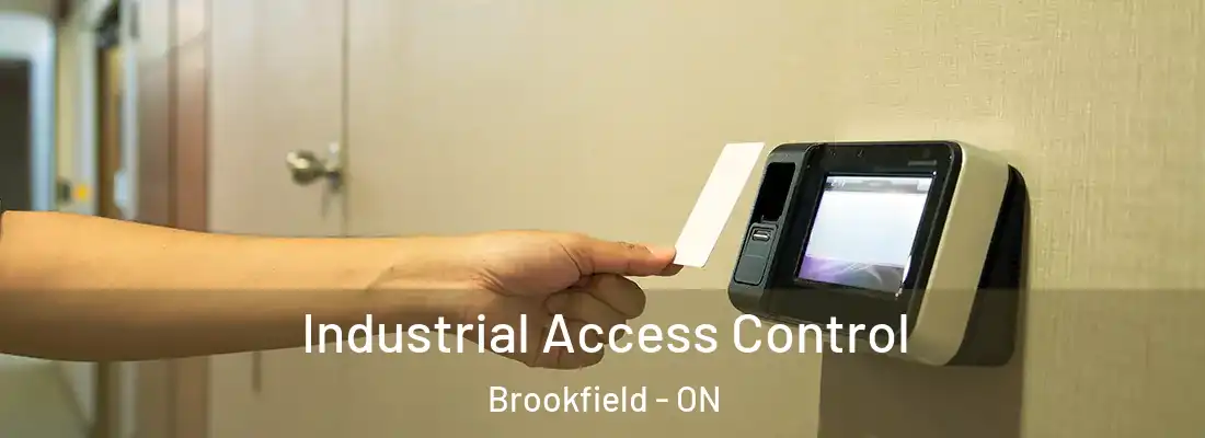  Industrial Access Control Brookfield - ON