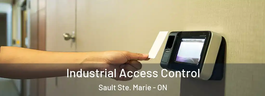  Industrial Access Control Sault Ste. Marie - ON