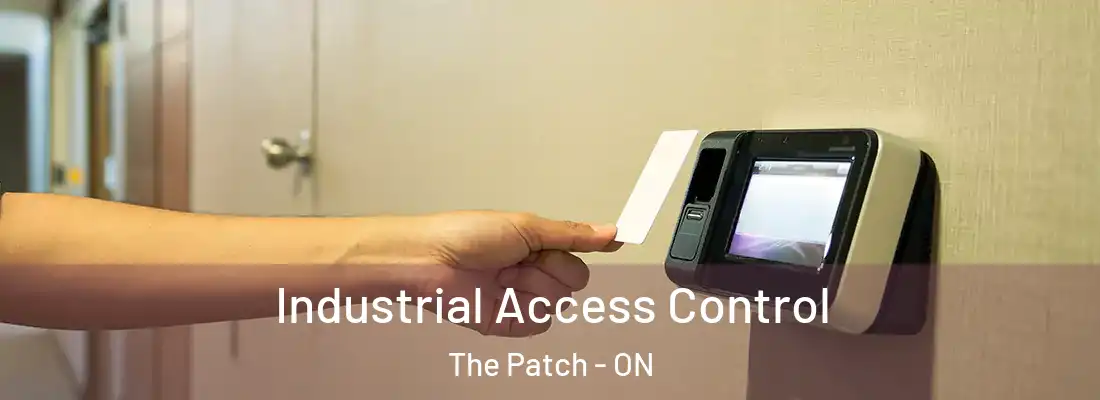  Industrial Access Control The Patch - ON