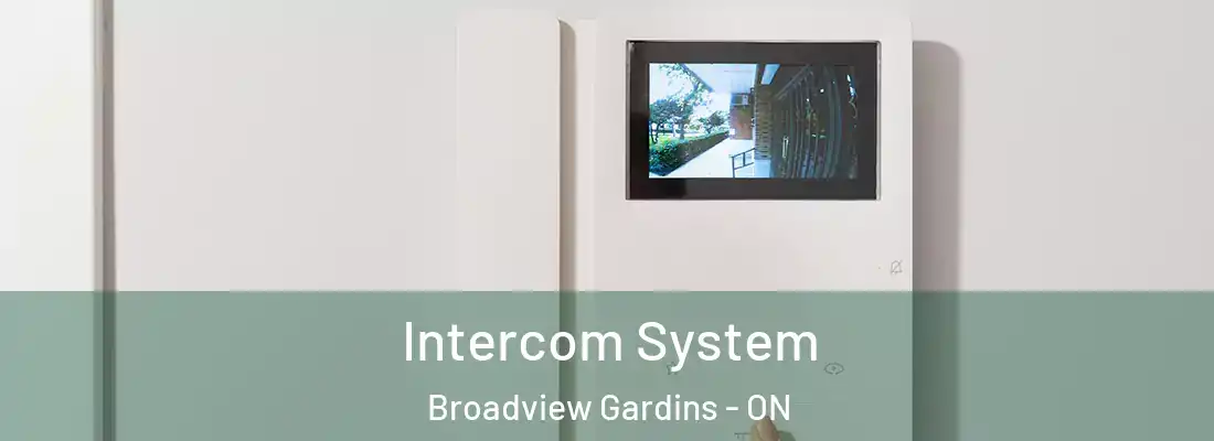  Intercom System Broadview Gardins - ON