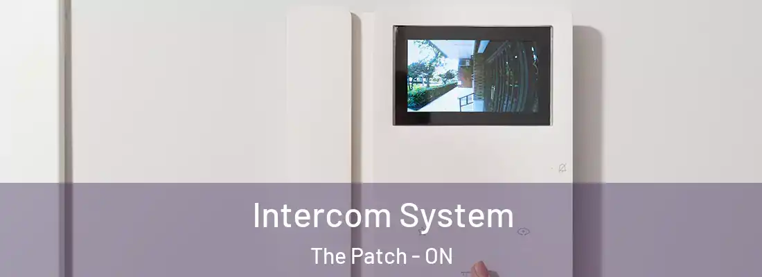  Intercom System The Patch - ON