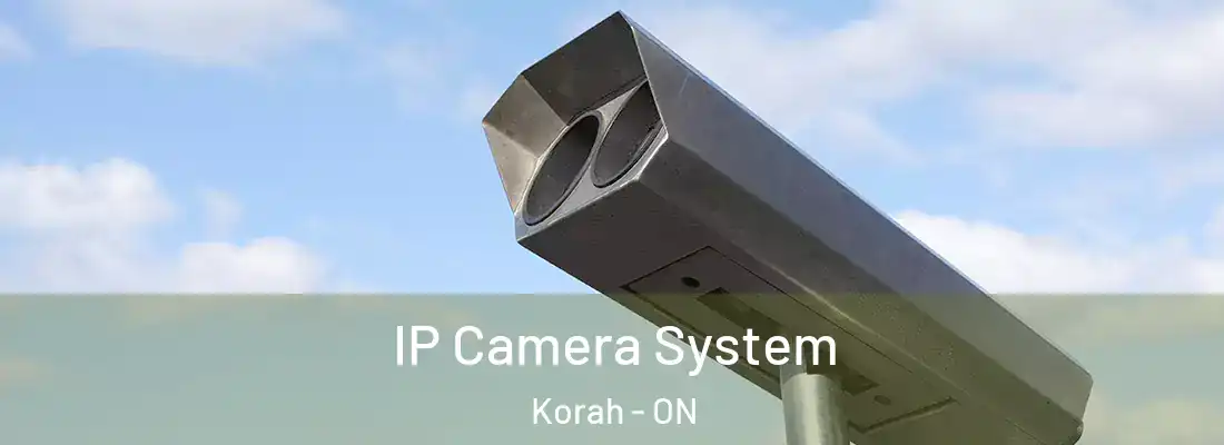  IP Camera System Korah - ON