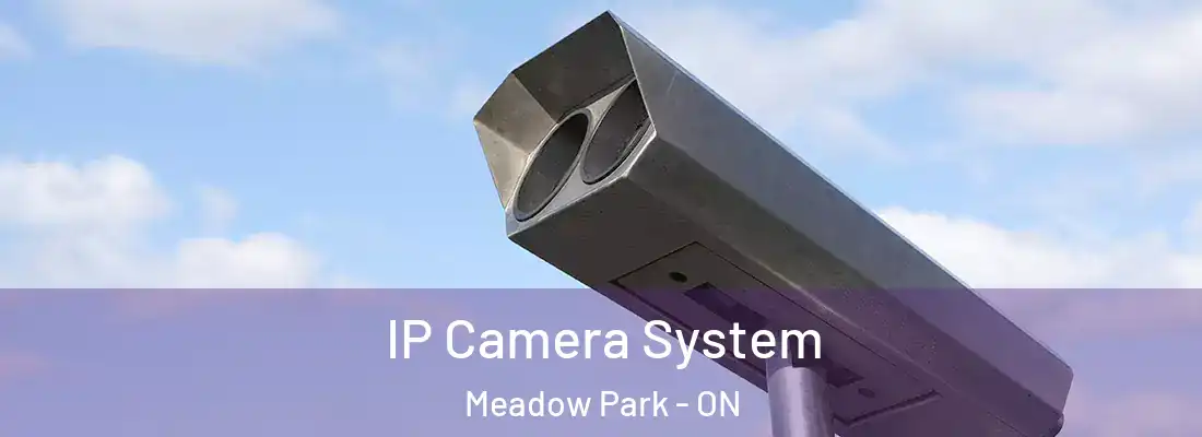 IP Camera System Meadow Park - ON