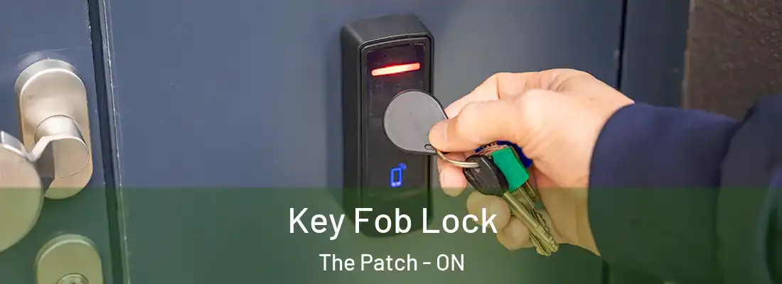 Key Fob Lock The Patch - ON