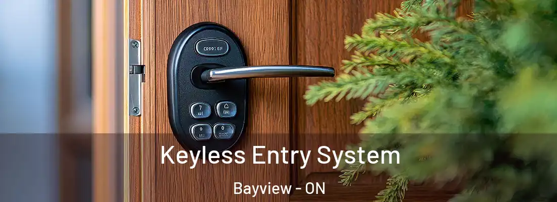  Keyless Entry System Bayview - ON
