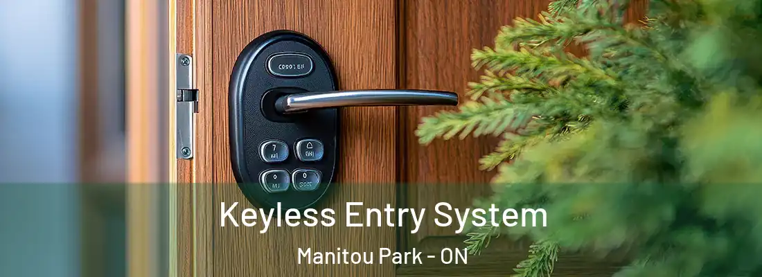  Keyless Entry System Manitou Park - ON