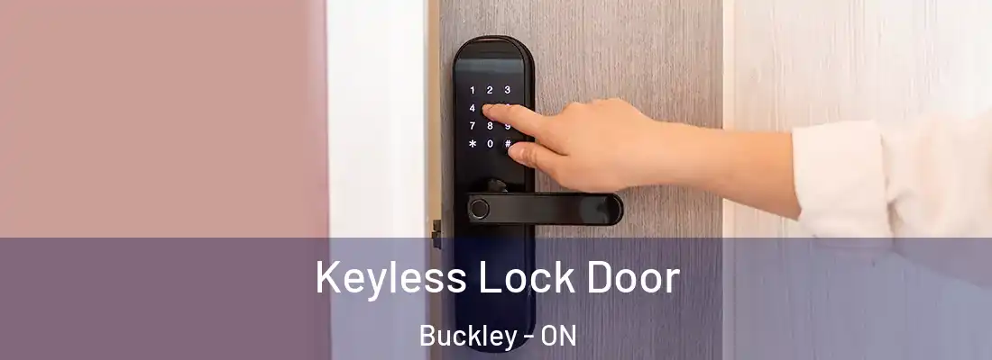  Keyless Lock Door Buckley - ON