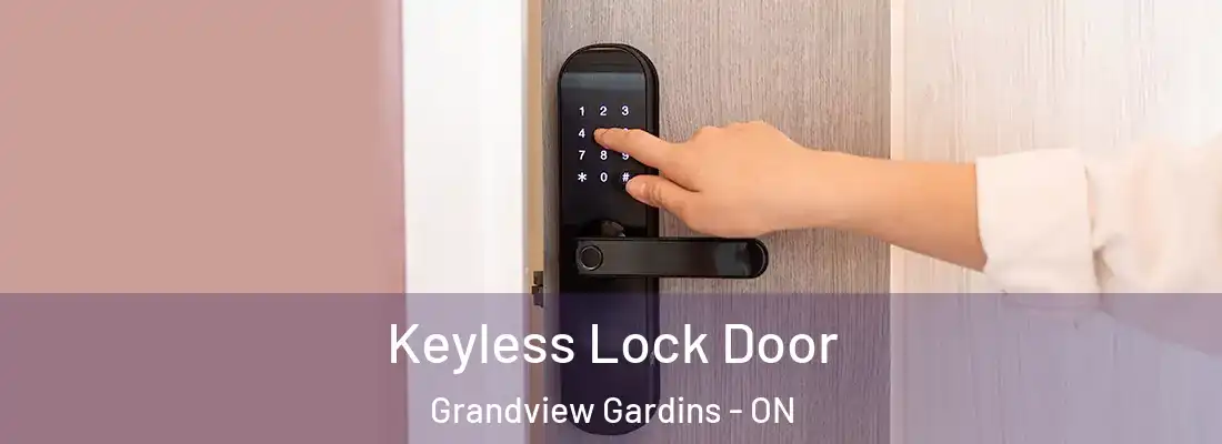  Keyless Lock Door Grandview Gardins - ON