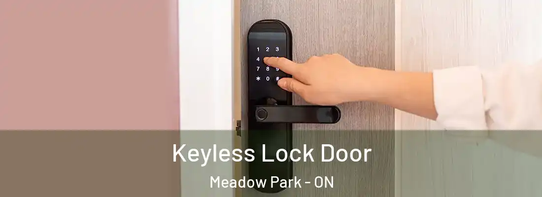  Keyless Lock Door Meadow Park - ON