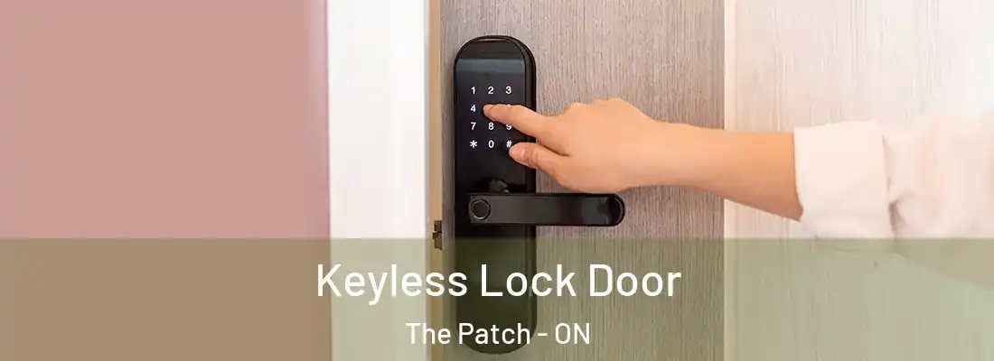 Keyless Lock Door The Patch - ON