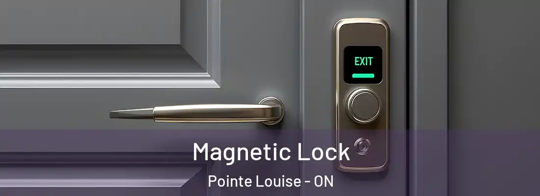  Magnetic Lock Pointe Louise - ON