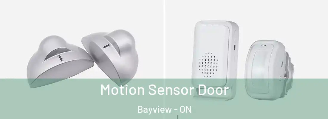  Motion Sensor Door Bayview - ON
