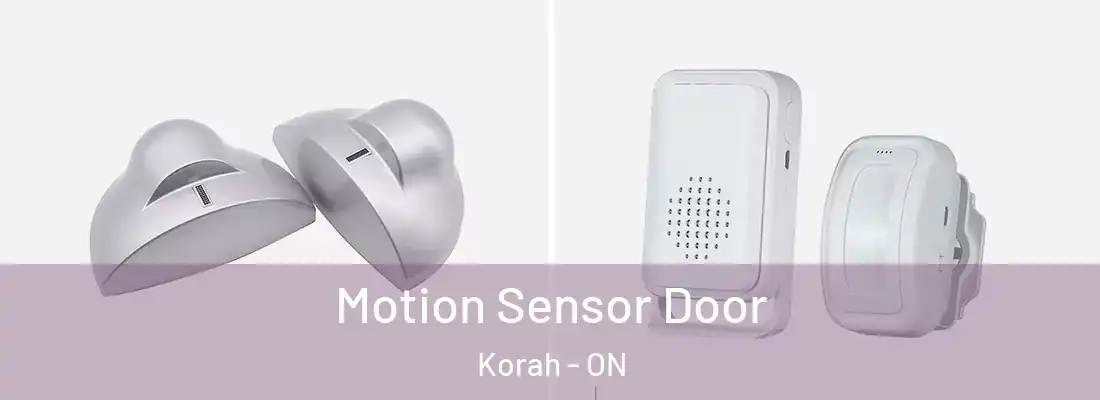  Motion Sensor Door Korah - ON