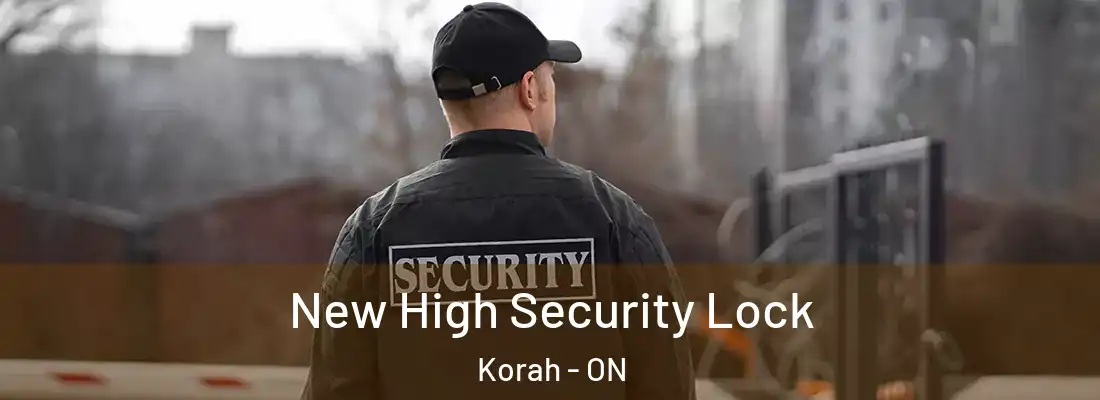  New High Security Lock Korah - ON