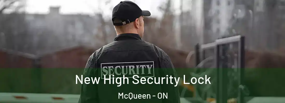  New High Security Lock McQueen - ON