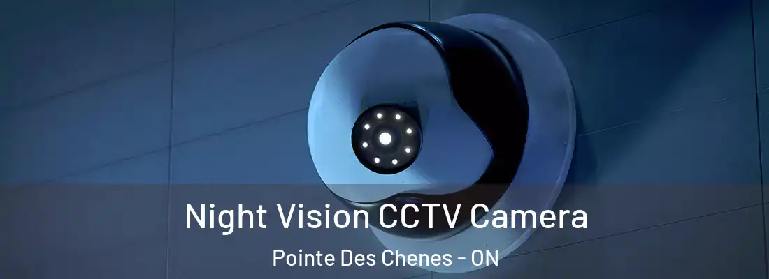  Night Vision CCTV Camera Pointe Des Chenes - ON