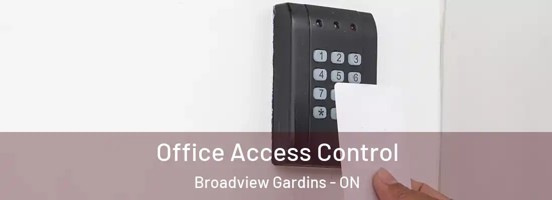  Office Access Control Broadview Gardins - ON
